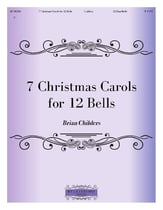 7 Christmas Carols for 12 Bells Handbell sheet music cover